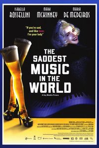 The Saddest Music in the World poster