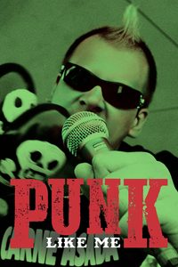 Punk Like Me poster