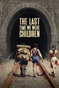 L'ultima volta che siamo stati bambini poster
