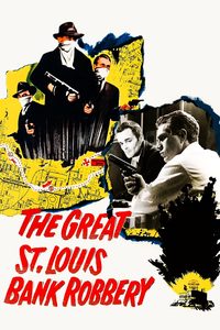 The Great St. Louis Bank Robbery poster