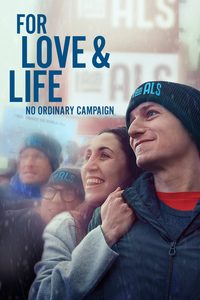 For Love & Life: No Ordinary Campaign poster