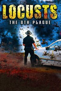Locusts: The 8th Plague poster
