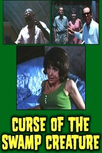 Curse of the Swamp Creature poster