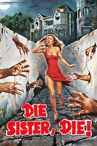 Die Sister, Die! poster