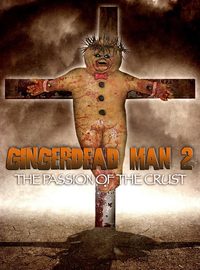 Gingerdead Man 2: The Passion of the Crust poster