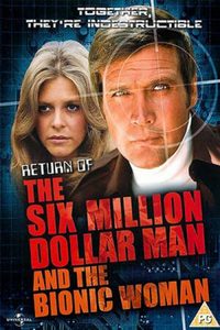 The Return of the Six Million Dollar Man and the Bionic Woman poster