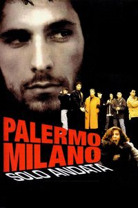 Palermo Milano - Solo Andata poster