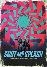 Snot and Splash poster