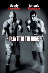 Play It to the Bone poster