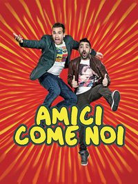 Amici come noi poster