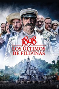 1898: Our Last Men in the Philippines poster