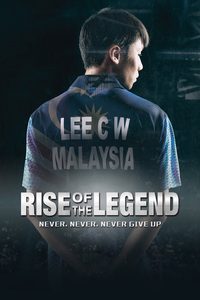 Lee Chong Wei: Rise of the Legend poster
