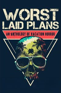 Worst Laid Plans poster