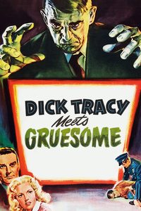 Dick Tracy Meets Gruesome poster