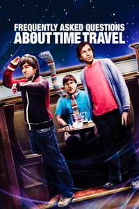 Frequently Asked Questions About Time Travel poster
