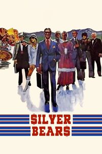 Silver Bears poster
