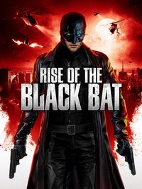 Rise of the Black Bat poster
