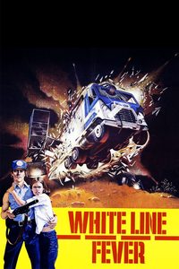 White Line Fever poster