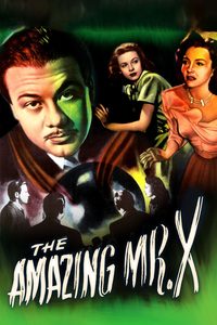 The Amazing Mr. X poster