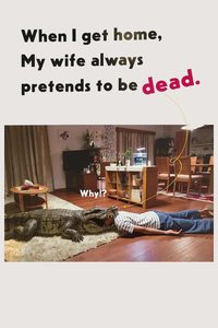 When I Get Home, My Wife Always Pretends to be Dead poster