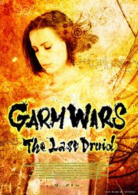 Garm Wars: The Last Druid