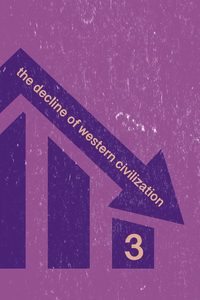 The Decline of Western Civilization Part III poster