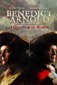Benedict Arnold: A Question of Honor poster