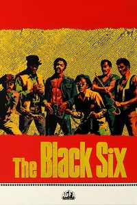 The Black Six poster