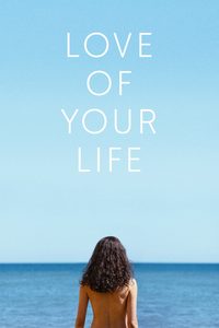 Love of Your Life poster