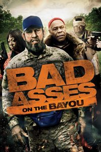 Bad Ass 3: Bad Asses on the Bayou poster