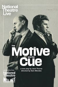 National Theatre Live: The Motive and the Cue poster