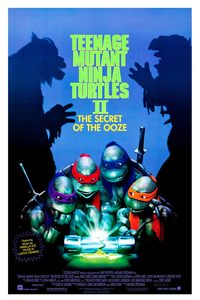 Teenage Mutant Ninja Turtles II: The Secret of the Ooze poster