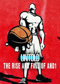 Untold: The Rise and Fall of AND1 poster