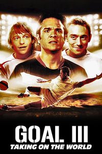 Goal III: Taking on the World poster