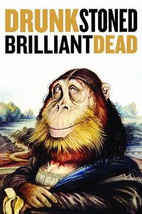 National Lampoon: Drunk Stoned Brilliant Dead poster