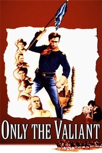 Only the Valiant poster