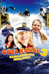 Göta kanal 3 - Kanalkungens hemlighet poster