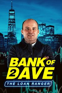 Bank of Dave 2: The Loan Ranger poster
