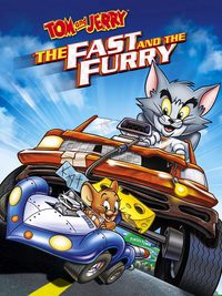 Tom and Jerry: The Fast and the Furry poster