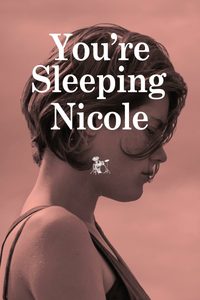 Tu Dors Nicole poster