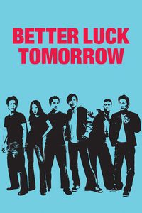 Better Luck Tomorrow poster