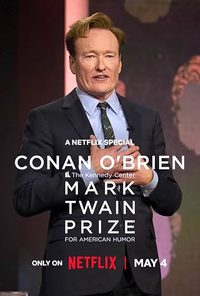 Conan O'Brien: The Kennedy Center Mark Twain Prize for American Humor poster