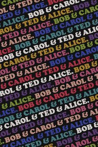 Bob & Carol & Ted & Alice poster