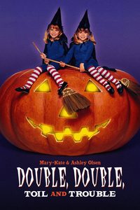 Double, Double Toil and Trouble poster