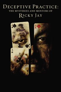 Deceptive Practice: The Mysteries and Mentors of Ricky Jay poster