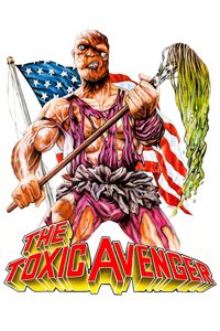The Toxic Avenger poster
