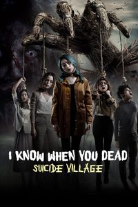 I Know When You Are Going to Die: Suicide Village poster