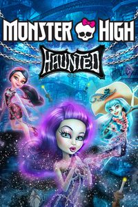 Monster High: Haunted poster