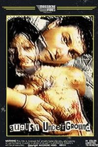 August Underground poster