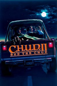 C.H.U.D. II - Bud the Chud poster